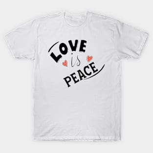 LOVE IS PEACE T-Shirt